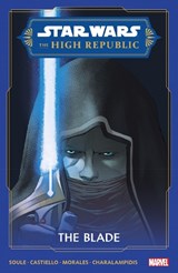 Star Wars: The High Republic - The Blade - Charles Soule - 9781302948542
