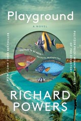 Playground - Richard Powers - 9781324123736