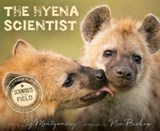 The Hyena Scientist - Sy Montgomery ; Nic Bishop - 9781328476623