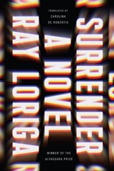 Surrender - Ray Loriga - 9781328529916