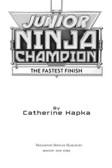 Junior Ninja Champion: The Fastest Finish - Catherine Hapka - 9781328530653