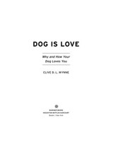 Dog Is Love - Clive D. L. Wynne - 9781328543981