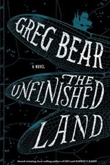 The Unfinished Land - Greg Bear - 9781328592361