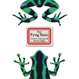 The Frog Book - Steve Jenkins ; Robin Page - 9781328636485