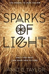 Sparks of Light - Janet B. Taylor - 9781328698964