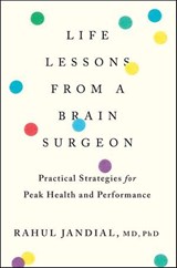Life Lessons From A Brain Surgeon - Rahul Jandial - 9781328969835