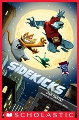 Sidekicks - Dan Santat - 9781338042450