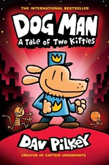 Dog Man 3: A Tale of Two Kitties HB (NE) - Dav Pilkey - 9781338741056