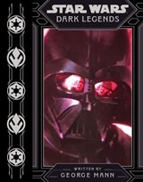 Star Wars: Dark Legends - George Mann - 9781368064897