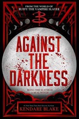 Against the Darkness - Kendare Blake - 9781368075725