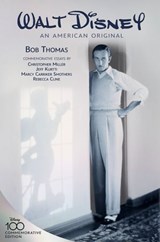 Walt Disney: an American Original, Commemorative Edition - Bob Thomas - 9781368101554
