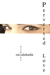 Perverted Love - Rai Salahadin - 9781370676477