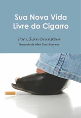 Sua Nova Vida Livre do Cigarro - Lilian Brunstein - 9781370842087