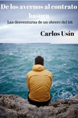De los avernos al contrato basura - Carlos Usin - 9781370852963
