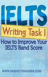 IELTS Task 1 Writing (Academic) Test: How to improve your IELTS band score - Steve Price ; Adonis Enricuso - 9781386694779