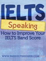 IELTS Speaking - How to improve your bandscore - Steve Price ; Adonis Enricuso - 9781386761716