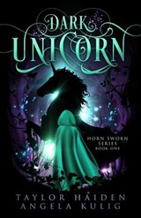 Dark Unicorn - Taylor Haiden ; Angela Kulig - 9781393063803