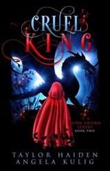 Cruel King - Taylor Haiden ; Angela Kulig - 9781393304289
