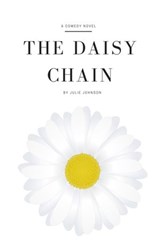 The Daisy Chain - Julie Johnson - 9781393856146