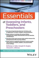 Essentials of Assessing Infants, Toddlers, and Preschoolers - Brittany A. Dale ; Joseph R. Engler ; Vincent C. Alfonso - 9781394152087
