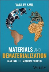 Materials and Dematerialization - Vaclav Smil - 9781394181223