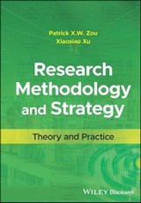 Research Methodology and Strategy - Patrick X. W. Zou ; Xiaoxiao Xu - 9781394190232