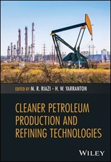 Cleaner Petroleum Production and Refining Technologies -  - 9781394209255