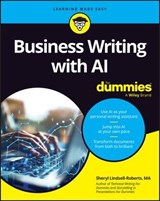 Business Writing with AI For Dummies - Sheryl Lindsell-Roberts - 9781394261741