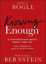 Knowing Enough - John C. Bogle ; William J. Bernstein - 9781394278046