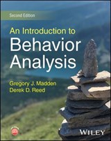An Introduction to Behavior Analysis - Gregory J. Madden ; Derek D. Reed - 9781394286713