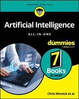 Artificial Intelligence All-in-One For Dummies - Chris Minnick ; John Paul Mueller ; Luca Massaron ; Stephanie Diamond ; Pam Baker ; Daniel Stanton ; Shiv Singh ; Paul Mladjenovic ; Sheryl Lindsell-Roberts ; Jeffrey Allan - 9781394341733