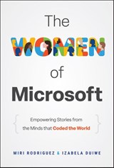 The Women of Microsoft - Miri Rodriguez ; Izabela Duiwe - 9781394342808