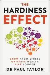 The Hardiness Effect - Paul Taylor - 9781394346141