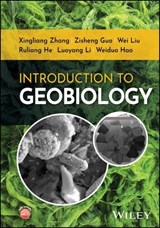 Introduction to Geobiology - Xingliang Zhang ; Zisheng Guo ; Wei Liu ; Ruliang He ; Luoyang Li ; Weiduo Hao - 9781394346202