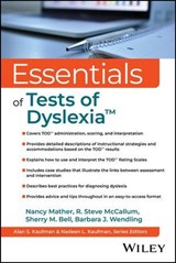 Essentials of Tests of Dyslexia� - Nancy Mather ; R. Steve McCallum ; Sherry M. Bell ; Barbara J. Wendling - 9781394382705