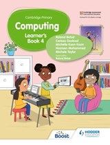 Cambridge Primary Computing Learner's Book Stage 4 - Roland Birbal ; Michele Taylor ; Nazreen Mohammed ; Michelle Koon Koon ; Carissa Gookool - 9781398368262