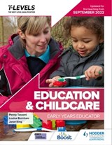 Education and Childcare T Level: Early Years Educator: Updated for first teaching from September 2022 - Penny Tassoni ; Louise Burnham ; Janet King - 9781398387195