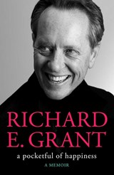 A Pocketful of Happiness - GRANT,  Richard E. - 9781398520110