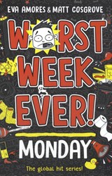 Worst Week Ever! Monday - AMORES,  Eva ; Cosgrove, Matt - 9781398521889