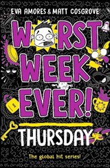 Worst Week Ever! Thursday - AMORES,  Eva ; Cosgrove, Matt - 9781398522008