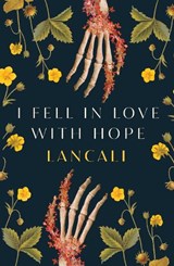 I Fell in Love with Hope - Lancali - 9781398529069