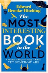 The Most Interesting Book in the World - Edward Brooke-Hitching - 9781398532373