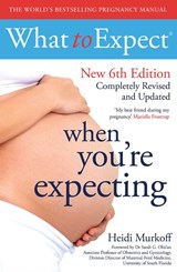 What to Expect When You're Expecting 6th Edition - Heidi Murkoff - 9781398537897