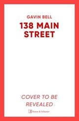 138 Main Street - Gavin Bell - 9781398542822