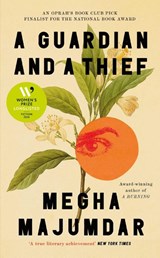 A Guardian and a Thief - Megha Majumdar - 9781398551640