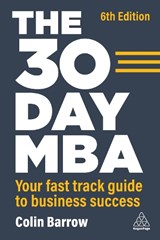 The 30 Day MBA - Colin Barrow - 9781398609877