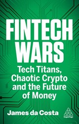 Fintech Wars - James da Costa - 9781398617025