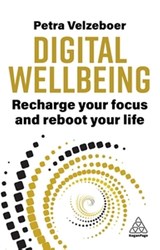 Digital Wellbeing - Petra Velzeboer - 9781398617537