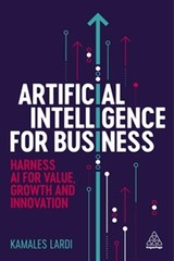 Artificial Intelligence for Business - Kamales Lardi - 9781398618008