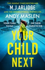 Your Child Next - M. J. Arlidge ; Andy Maslen - 9781398716636